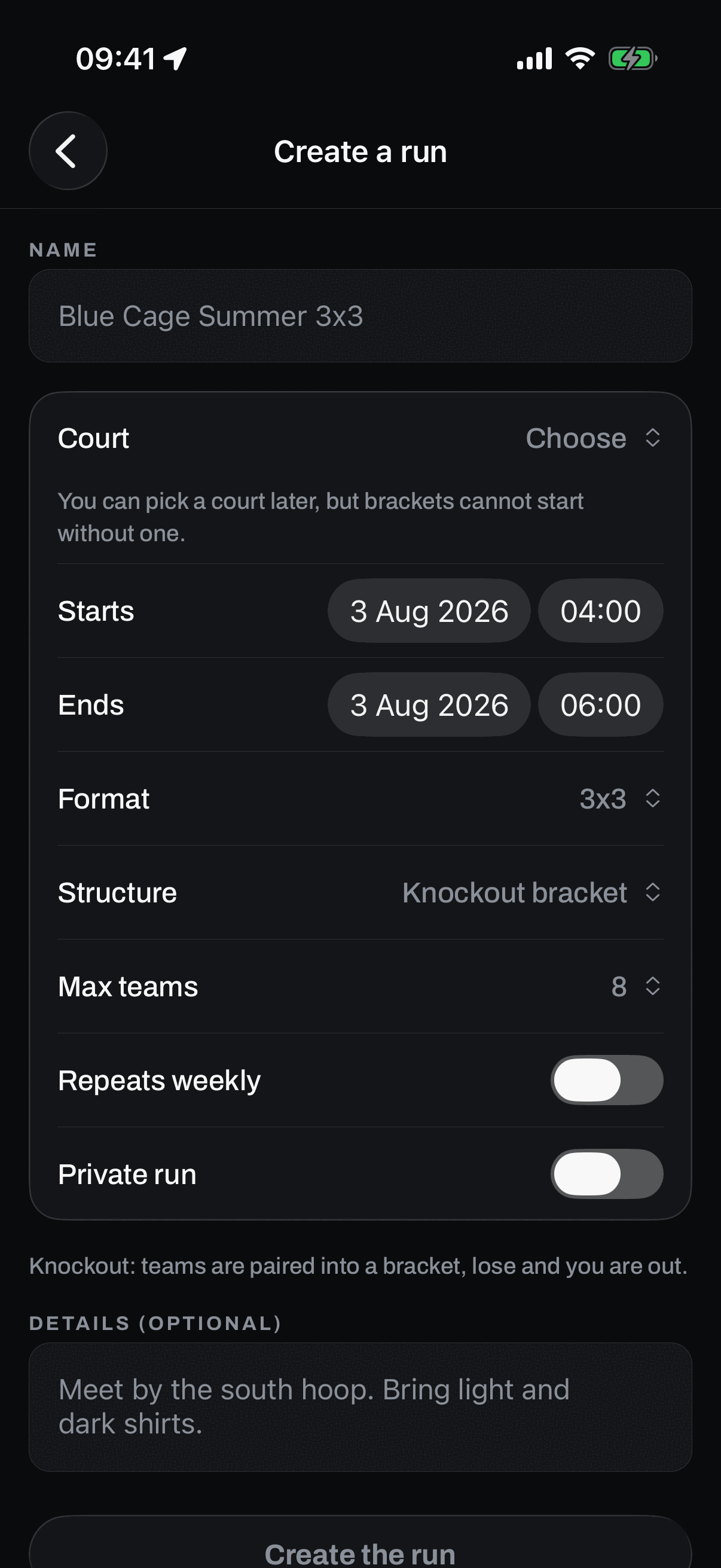 The create a run screen: a name, a court to choose, start and end times, a 3x3 format with a knockout bracket structure and a max teams count, plus repeats weekly and private run switches.